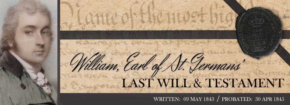 Last Will and Testament of Will of William Eliot, 2nd Earl of St. Germans (1845)